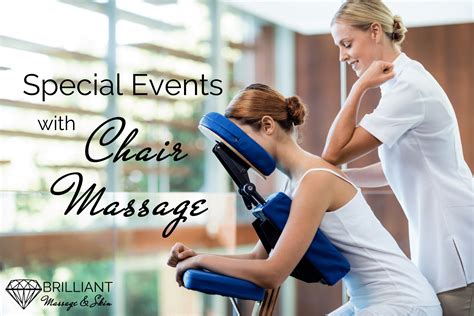 Special Events With Chair Massage Brilliant Massage And Skin