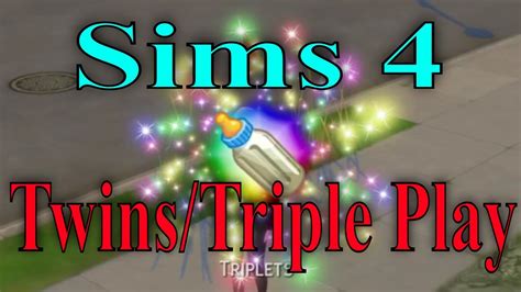 Sims 4 How To Have Twins Or Ways To Try For Triplets Revised Ps4