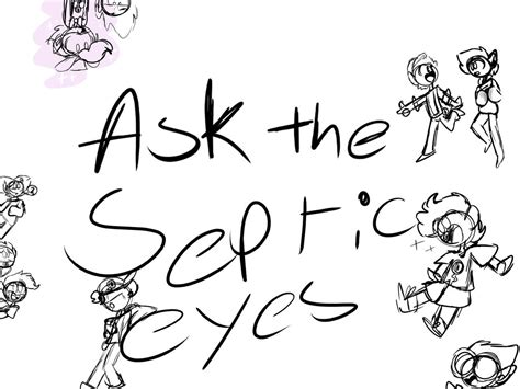 Ask The Septic Eyes By 2idiotsdrawing On Deviantart