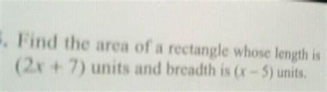 The Area Of A Rectangle Gets Reduced By 9 Square Units If Its Length Is