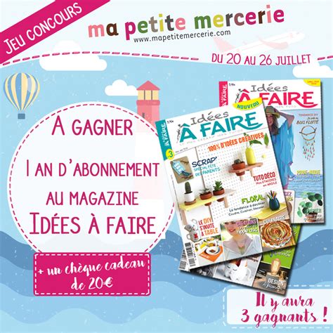 Les organisateurs publient une contribution qui ces jeux concours basés sur cette forme sont faciles à mettre en œuvre. Jeu concours Idées à faire - 1 an d'abonnement à gagner ...