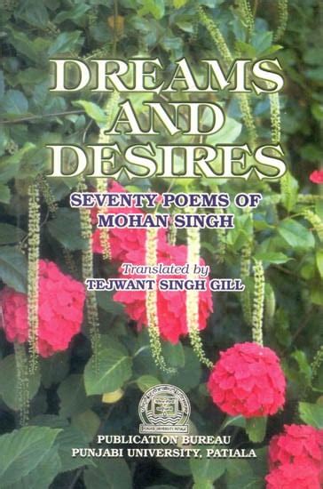 Dreams And Desires Seventy Poems Of Mohan Singh Exotic India Art