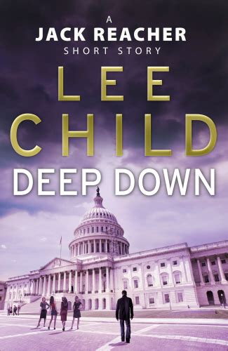 Deep Down A Jack Reacher Short Story