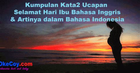 Setiap tanggal 22 desember, banyak anak. Kumpulan Kata-Kata Ucapan Selamat Hari Ibu Bahasa ...