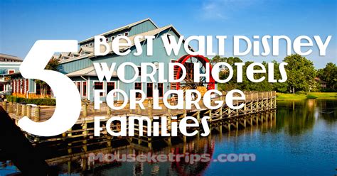 Get disney+ along with hulu and espn+ for the best movies, shows, and sports. 5 Best Walt Disney World Hotels for Large Families ...