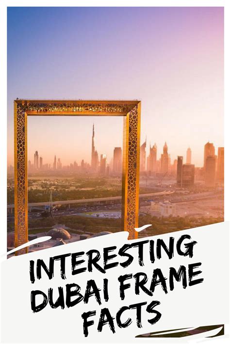 Interesting Facts About Dubai Frame Dubaiframe Visitdubai Dubai Frame
