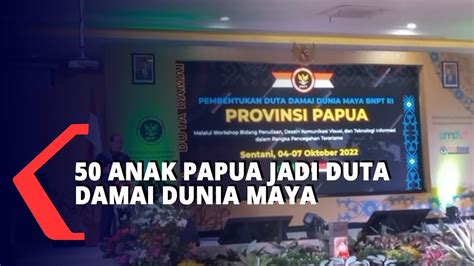BNPT Kukuhkan 50 Pemuda Papua Sebagai Duta Damai Dunia Maya YouTube