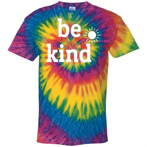 Be Kind Shirts Funny Kindness Tie Dye T Shirt Awesome Tee Fashion