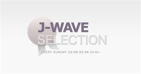 813 Fm J Wave J Wave Selection