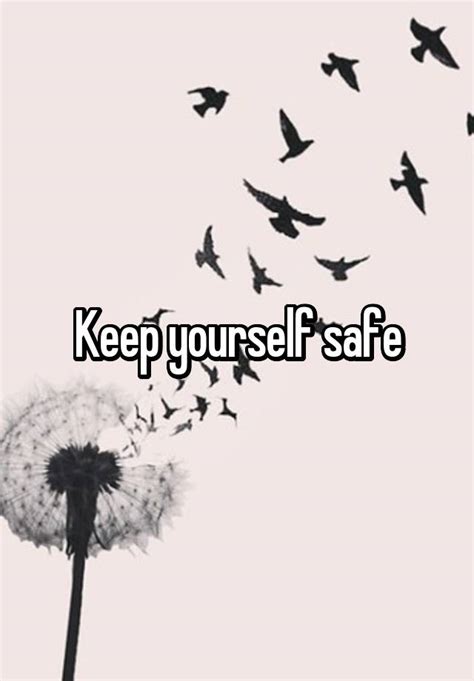 Keep Yourself Safe