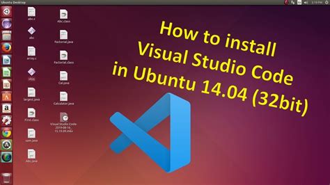 How To Install Visual Studio Code In Ubuntu Bit Youtube
