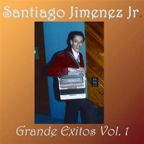 Play Grandes Exitos Vol I By Santiago Jimenez Jr On Amazon Music