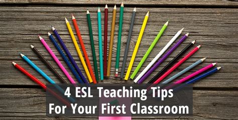 Four Esl Teaching Tips For Your First Classroom Teaching English