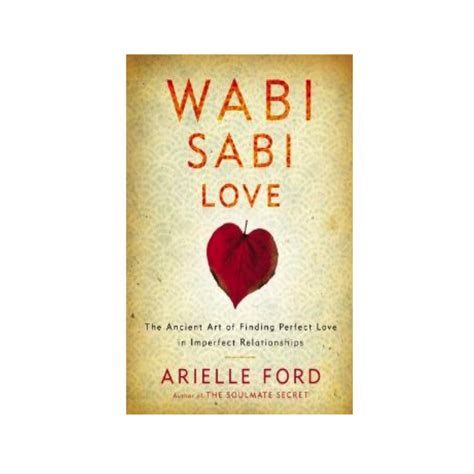 Arielle Ford Shares Relationship Wisdom In Her New Book Wabi Sabi Love