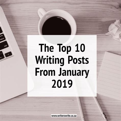 The Top 10 Writing Posts From January 2019 Writing Writing Courses