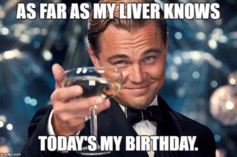 Funny Birthday Alcohol Memes