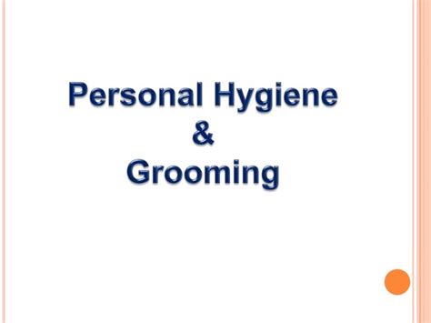 Personal Hygiene Importance And Grooming Checklist For Men And Women