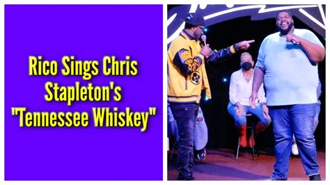 Rico Sings Chris Stapletons Tennessee Whiskey Rickey Smiley