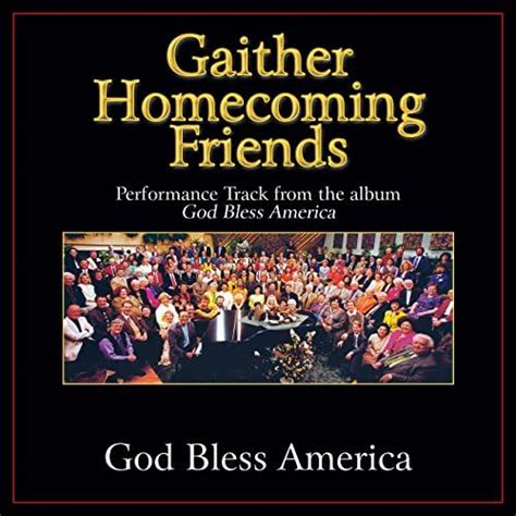 Amazon Com God Bless America Performance Tracks Bill Gloria Gaither Digital Music