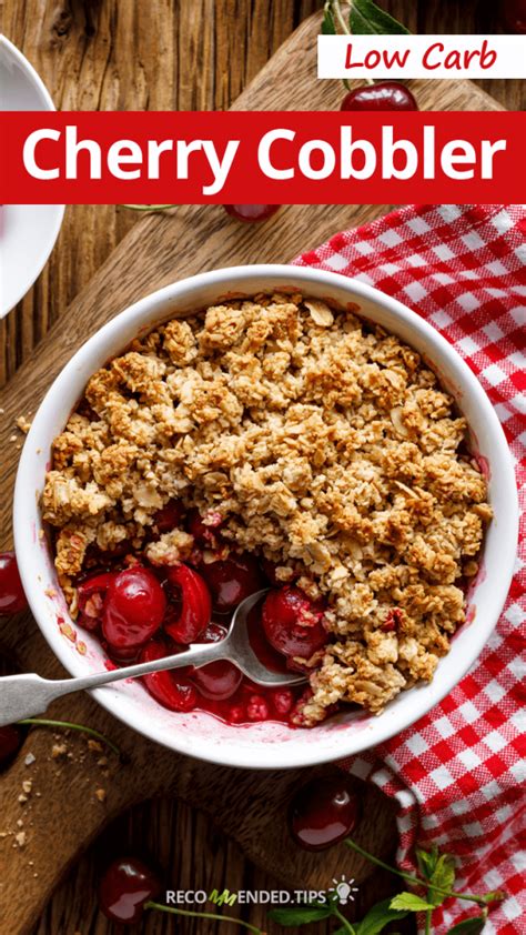 Low Carb Cherry Cobbler Recommended Tips