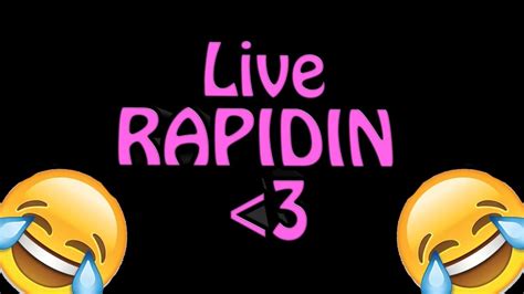 Live Rapidin 😍 ️ Youtube