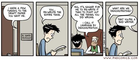 But before we get to the specifics, it is better to pose a straightforward question. PHD Comics: Demonstration