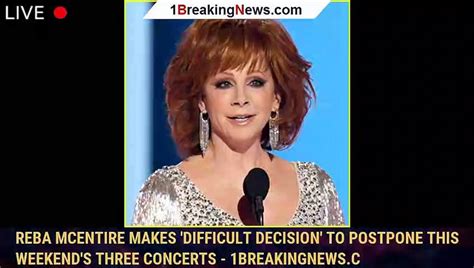 Reba Mcentire Makes Difficult Decision To Postpone This Weekends Three Concerts