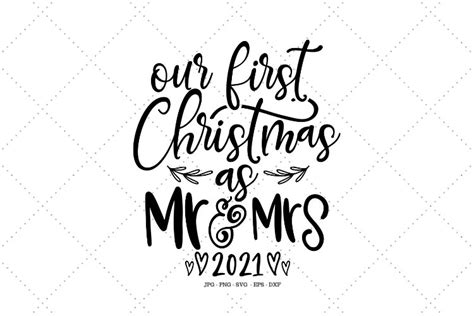 Our First Christmas 2021 Christmas Svg Mr And Mrs Svg