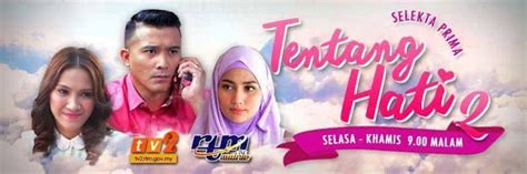 Pilot is a drama that aired in megadrama slot on monday to thursday at 10 pm astro ria ria 104 and hd 123. Tonton Online Drama Tentang Hati 2 Full Episod - Tonton ...