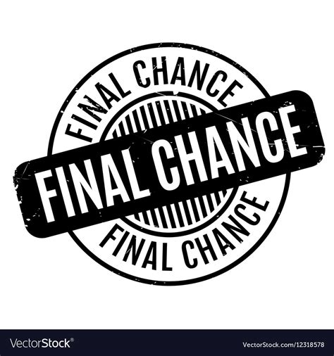 Final Chance Rubber Stamp Royalty Free Vector Image