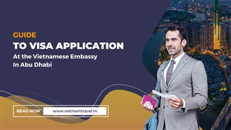 Guide To Visa Application At The Vietnamese Embassy In Abu Dhabi