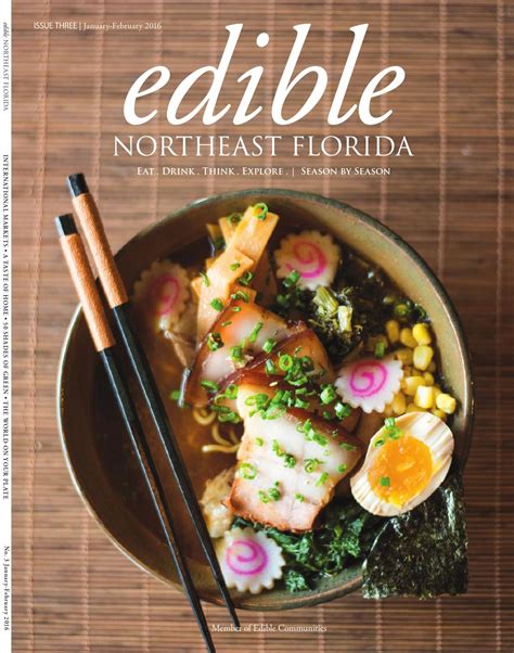 Maybe you would like to learn more about one of these? The International Issue by Edible Northeast Florida - Issuu