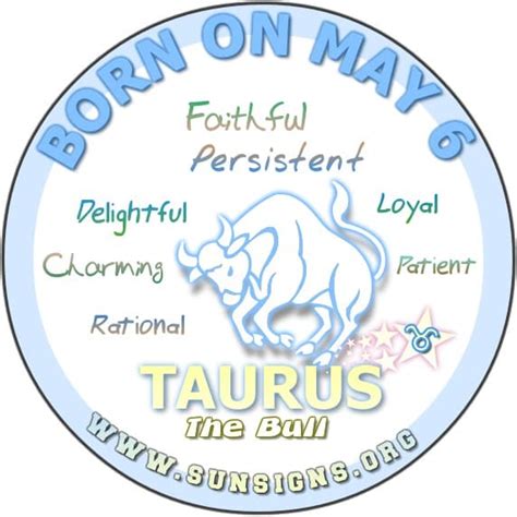 People born on this day are shrewd and intelligent. May 6 Zodiac Horoscope Birthday Personality | SunSigns.Org