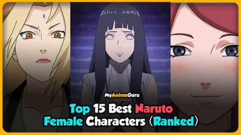 Top 15 Best Female Naruto Characters Ranked Myanimeguru