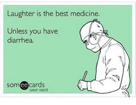 Laughter Is Best Medicine Unless Funny Quotes Medical Humor Humor