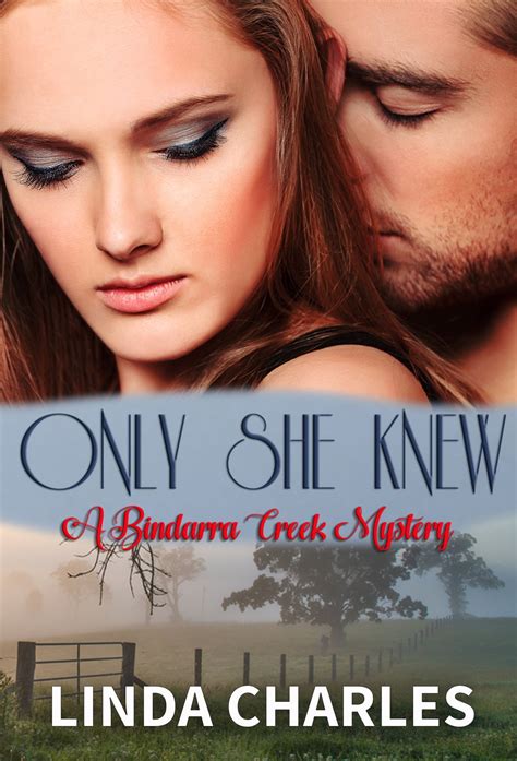 only she knew a bindarra creek mystery romance ebook by linda charles epub book rakuten