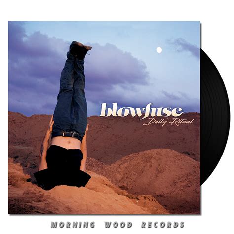 Blowfuse “daily Ritual” Lp Morning Wood Records