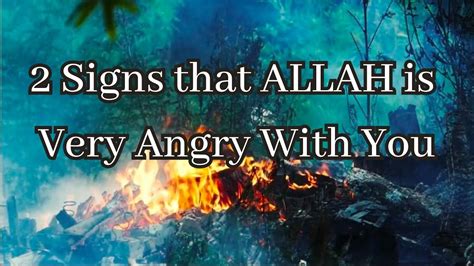 2 Signs That Allah Is Very Angry With You Allahs Anger Mufti Menk