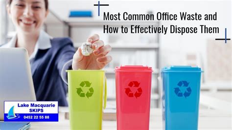Most Common Office Waste And How To Effectively Dispose Them Lake