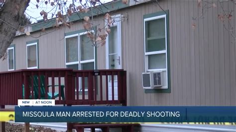 man arrested following fatal missoula shooting