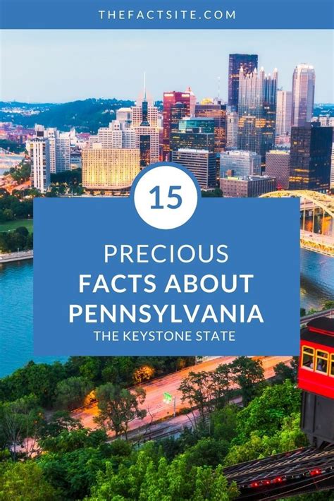 15 Precious Facts About Pennsylvania The Fact Site