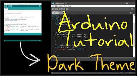 Arduino Tutorial Customize Your Arduino Ide With Dark Theme Custom