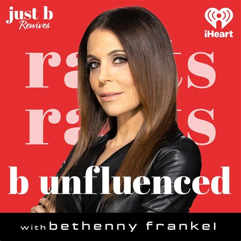 Just B Rant Vacation Sex Rants With Bethenny Frankel Podcast Listen Notes