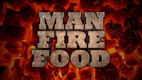 Hit cooking channel show 'man fire food' airs new episodes just in time for barbecue season 'man fire food,' which first began airing in 2012, just marked its 101st show. Man Fire Food : Cooking Channel | Cooking Channel
