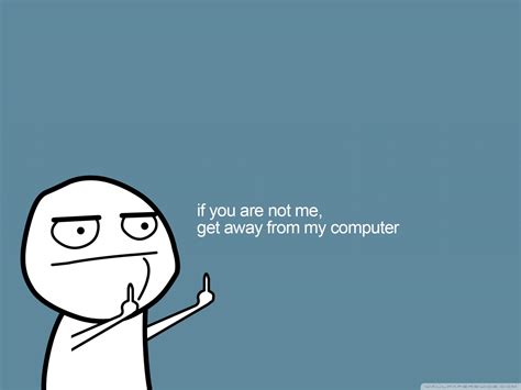 Dont Touch My Laptop Wallpapers Wallpaper Cave