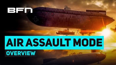 Air Assault Overview Mode Explained Battlefield 1 Apocalypse Dlc
