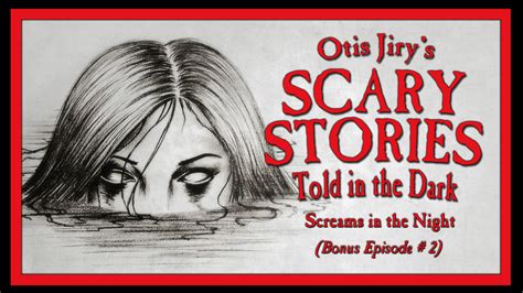 The Simply Scary Podcasts Network Scary Stories Told In The Dark