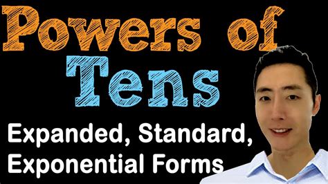 Powers Of Ten Expanded Standard And Exponential Forms Youtube