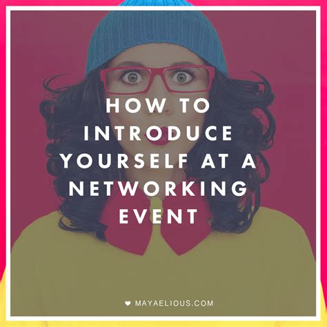 How to introduce yourself at a networking event | Maya Elious