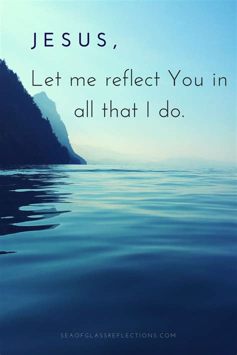 Reflect Jesus Sea Of Glass Reflections Of Gods Love Jesus Gods